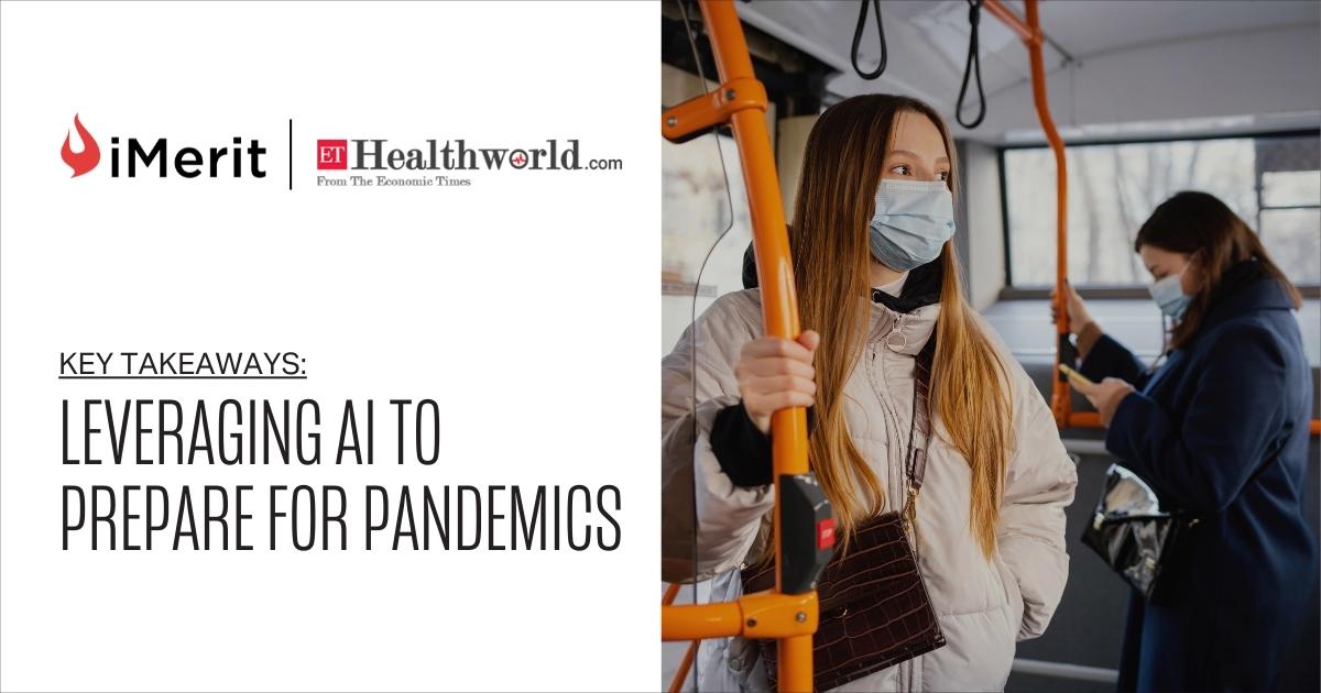 Leveraging Ai To Prepare For Pandemics Key Takeaways Imerit